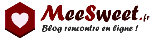 Meesweet.fr : Blog Dating & Rencontre