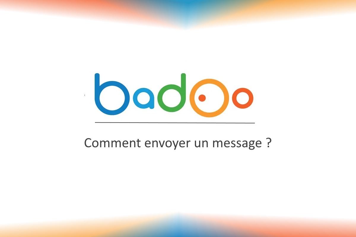 envoyer message badoo