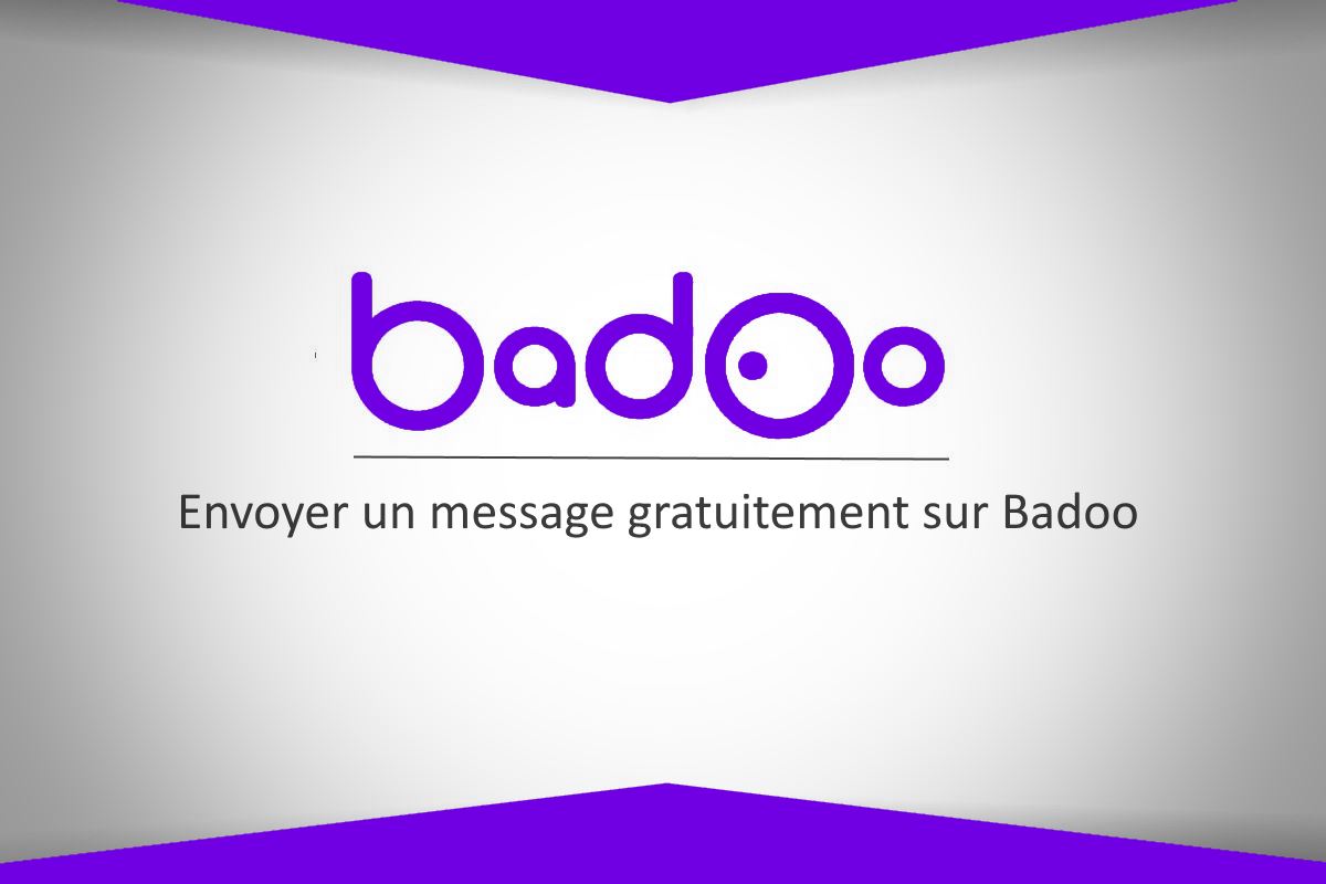 envoyer message gratuit badoo